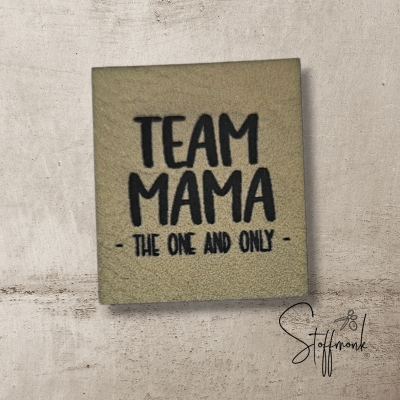 Label - Team Mama - THE ONE AND ONLY - ca. 3cm x 3,5cm - Kunstleder ++ Farbauswahl ++